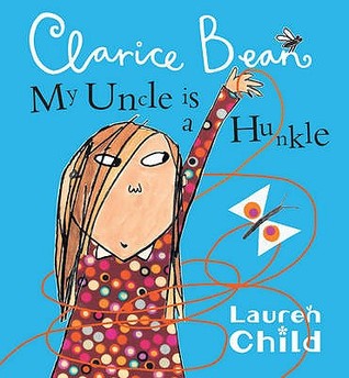 My Uncle Is A Hunkle, Says Clarice Bean
