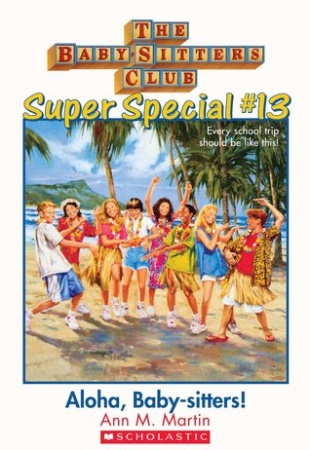Super Special #13: Aloha, Baby-Sitters!