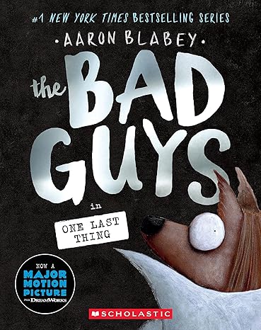 The Bad Guys in One Last Thing