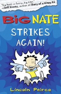 Big Nate Strikes Again