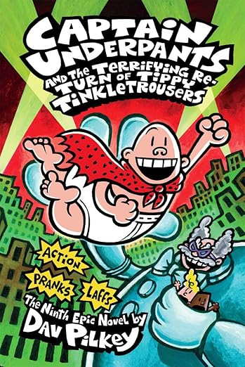 Captain Underpants and the Terrifying Return of Tippy Tinkle Trousers
