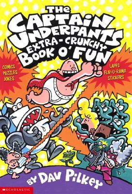Captain Underpants Extra-Crunchy Book O' Fun