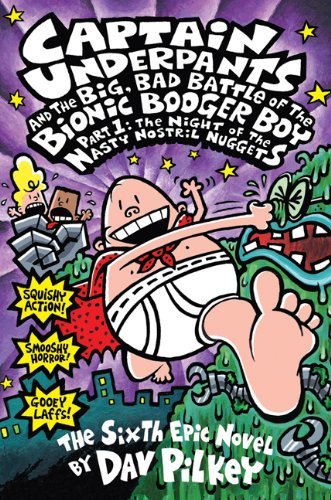 Captain Underpants and the Big, Bad Battle of the Bionic Booger Boy, Part 1
