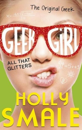 Geek Girl: All That Glitters