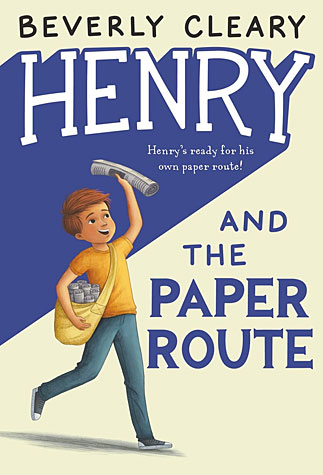 Henry and the Paper Route by Beverly Cleary, book 4 in the Henry Huggins series, book cover