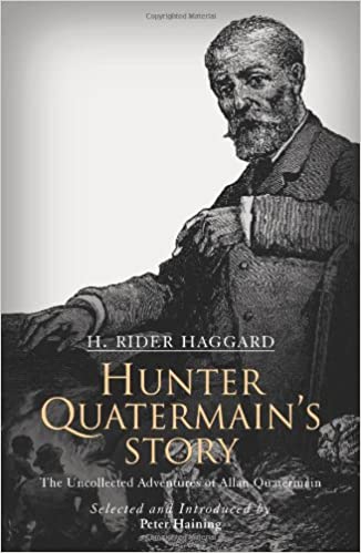 Hunter Quatermain's Story: The Uncollected Adventures of Allan Quatermain