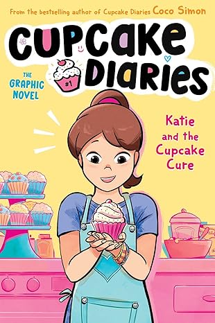 Katie and the Cupcake Cure: The Graphic Novel