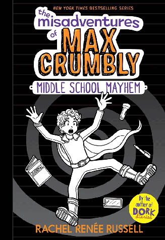 The Misadventures of Max Crumbly 2: Middle School Mayhem