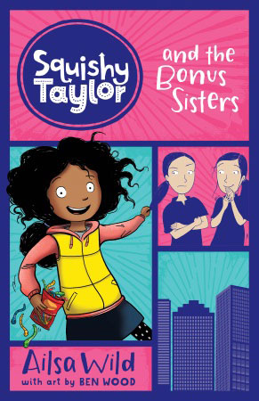 Squishy Taylor and the Bonus Sisters