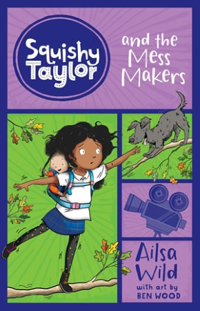Squishy Taylor and the Mess Makers