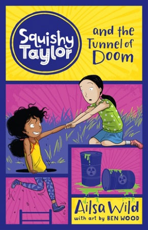 Squishy Taylor and the Tunnel of Doom