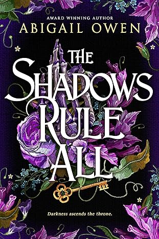 The Shadows Rule All
