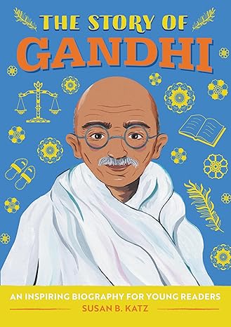 The Story of Gandhi