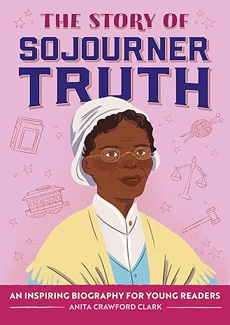 The Story of Sojourner Truth
